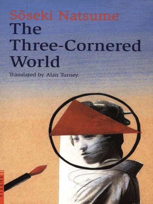 Title details for Three-Cornered World by Soseki - Available